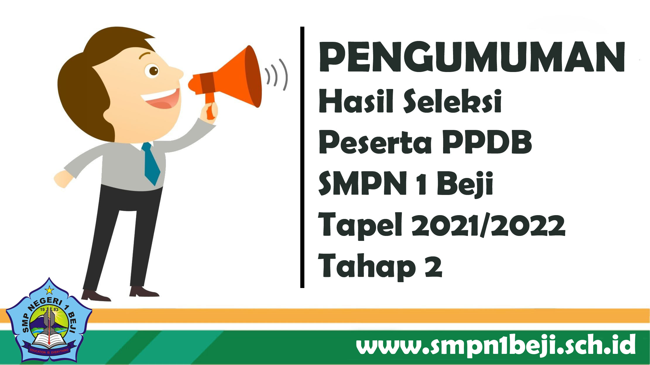 Tahap 2 Pengumuman Seleksi PPDB Tahun Pelajaran 2021/2022